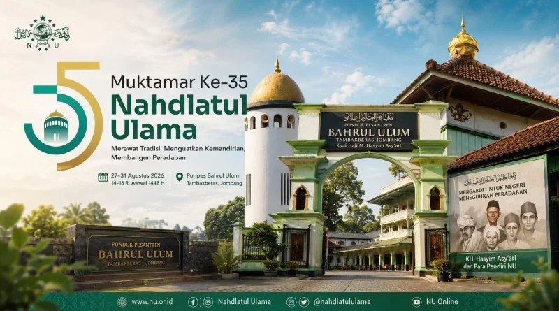 Muktamar ke-35 NU di Tambakberas, Ini Jadwal dan Agenda Suksesi 2026